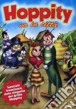 Hoppity Va In Citta' (Ed. Limitata) dvd