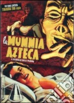 Mummia Azteca (La) - Il Risveglio Della Mummia (Ltd Ed) dvd