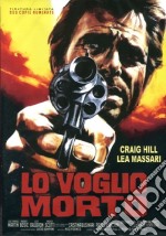 Lo Voglio Morto (Ed. Limitata E Numerata) dvd