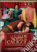 Calde Notti Di Caligola (Le) (Ed. Limitata E Numerata) dvd