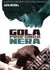 Gola Profonda Nera (Ed. Limitata E Numerata) dvd