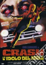 Crash L'Idolo Del Male (Ed. Limitata E Numerata) dvd