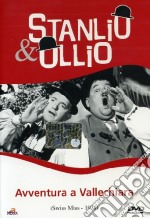 Stanlio & Ollio - Avventura A Vallechiara dvd