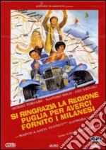 Si ringrazia la regione Puglia per averci fornito i milanesi dvd