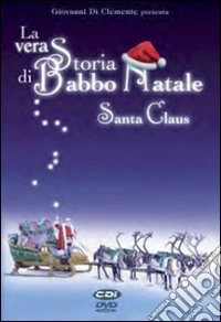 Vera Storia Di Babbo Natale (La) dvd