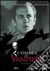 Ombra Del Vampiro (L') dvd
