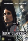 Liberty Stands Still dvd