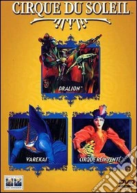 Cirque du Soleil. Vol. 02 (Cofanetto 3 DVD) dvd