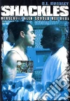 Shackles - Benvenuti Alla Scuola Dei Duri film in dvd di Charles Winkler