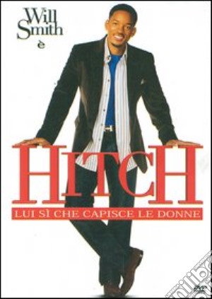 Hitch - Lui Si' Che Capisce Le Donne film in dvd di Andy Tennant