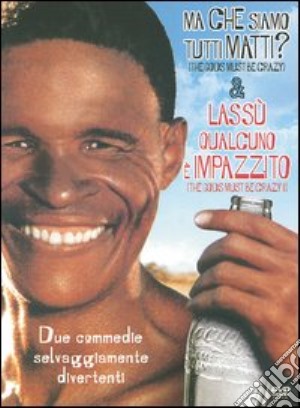 Ma che siamo tutti matti? Lassù qualcuno è impazzito (Cofanetto 2 DVD) film in dvd di Jamie Uys