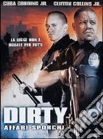 Dirty - Affari Sporchi dvd