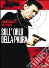 Sull'Orlo Della Paura dvd