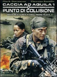Caccia Ad Aquila 1 - Punto Di Collisione dvd