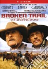 Broken Trail - Un Viaggio Pericoloso (2 Dvd) dvd