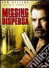 Missing - Dispersa dvd