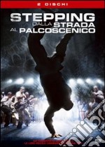 Stepping - Dalla Strada Al Palcoscenico (2 Dvd) dvd