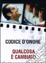 Qualcosa è cambiato - Codice d'onore (Cofanetto 2 DVD) dvd