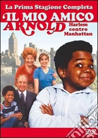 Il mio amico Arnold. Harlem contro Manhattan. Stagione 1 dvd