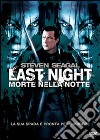 Last Night - Morte Nella Notte dvd