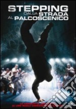 Stepping - Dalla Strada Al Palcoscenico dvd