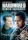 Hardwired - Nemico Invisibile dvd