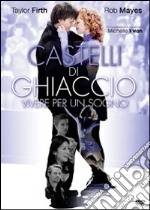 Castelli Di Ghiaccio - Vivere Per Un Sogno dvd