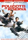 Poliziotti Di Riserva (I) dvd