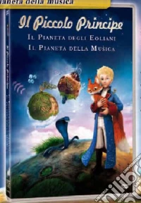 Piccolo Principe (Il) - Il Pianeta Degli Eoliani / Il Pianeta Della Musica dvd
