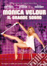 Monica Velour - Il Grande Sogno