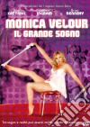 Monica Velour - Il Grande Sogno dvd
