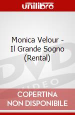 Monica Velour - Il Grande Sogno (Rental) dvd