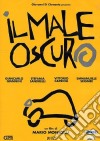 Male Oscuro (Il) dvd