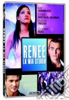 Renee - La Mia Storia dvd