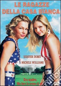 Ragazze Della Casa Bianca (Le) dvd
