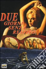 Due Giorni Senza Respiro dvd