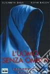 Uomo Senza Ombra (L') dvd