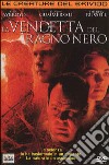 Vendetta Del Ragno Nero (La) (2001) dvd