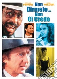Non Dirmelo ... Non Ci Credo dvd