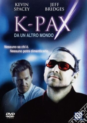 K-Pax. Da un altro mondo film in dvd di Iain Softley