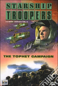Starship Troopers. La serie animata. Vol. 04. The Tophet Campaign dvd