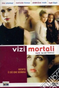 New Best Friend - Vizi Mortali dvd
