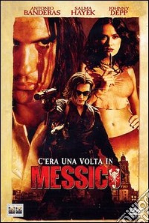 C'Era Una Volta In Messico film in dvd di Robert Rodriguez