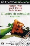 Ladro Di Orchidee (Il) dvd