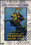 Nascita Di Una Nazione film in dvd di David W. Griffith