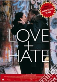 Love + Hate dvd