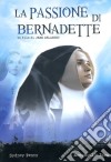 Passione Di Bernadette (La) dvd