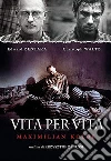 Vita Per Vita film in dvd di Krzysztof Zanussi