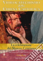 Videocatechismo #09 - Celebrazione Del Mistero Cristiano #03 dvd