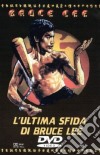 Ultima Sfida Di Bruce Lee (L') dvd